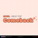 April | Asian POP Comeback